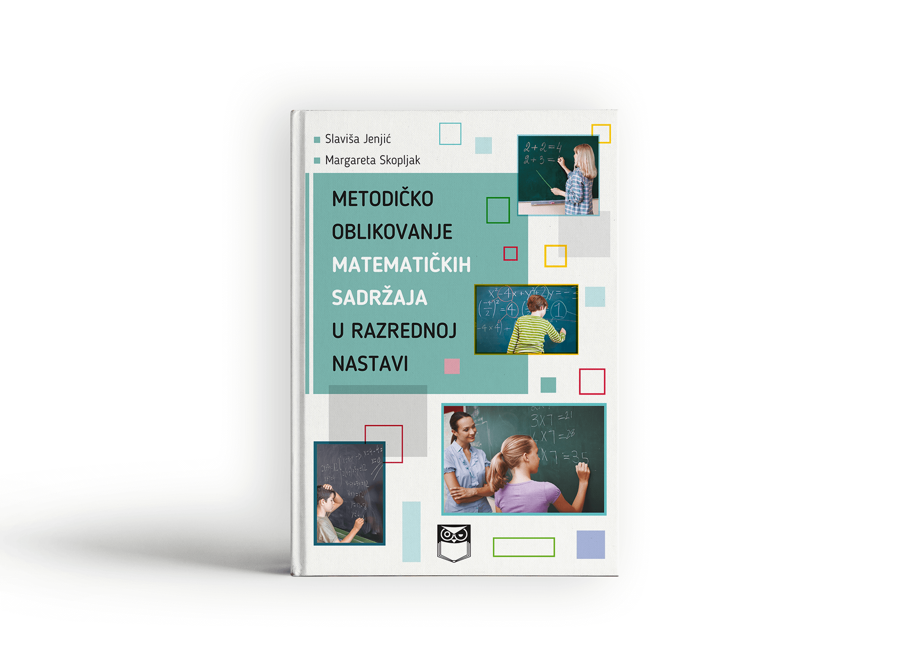 Методичко обликовање математичких садржаја у разредној настави